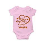 Happy Mother’s Day Baby ROMPER – Heart Design Outfit - BABY PINK - New Born (Chest 14")