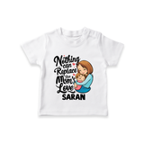 Nothing Can Replace Mom’s Love Personalized Baby T-SHIRT – Custom Name Outfit - WHITE - 0-5 Months Old (Chest 17")