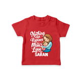 Nothing Can Replace Mom’s Love Personalized Baby T-SHIRT – Custom Name Outfit - RED - 0-5 Months Old (Chest 17")