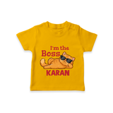 I'm The Boss Personalized TShirt - CHROME YELLOW - 0-5 Months Old (Chest 17")