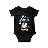 Be Happy Penguin Personalized Romper - BLACK - New Born (Chest 14")