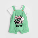 Cute But Psycho Personalized Dungaree - GREEN - 0 - 5 Months Old (Chest 18")