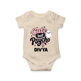 Cute But Psycho Personalized Romper - IVORY - New Born (Chest 14")