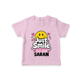 Just Smile Personalized TShirt - BABY PINK - 0-5 Months Old (Chest 17")