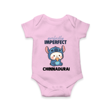 Perfectly Imperfect Personalized Romper - BABY PINK - New Born (Chest 14")