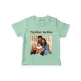 Together, We Rise T-shirt | Personalized Family T-shirt for Strength in Unity - MINT GREEN - 0-5 Months Old (Chest 17")