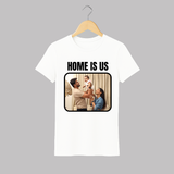 Home is Us Adult Tshirt | Custom Family Adult Tshirt for Family Pride - WHITE - S (Chest 19")