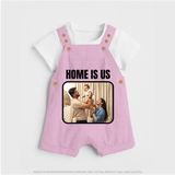 Home is Us Dungaree Set | Custom Family Dungaree Set for Family Pride - BABY PINK - 0 - 5 Months Old (Chest 18")