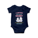 I Confirm Mom Loves You Daddy Romper | Personalized Baby Romper for Daddy's Little One - NAVY BLUE - New Born (Chest 14")
