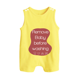 Remove Baby Before Washing Romper Suit | Funny Personalized Baby Romper Suit - PASTEL YELLOW - 0 - 5 Months Old (Chest 18")