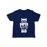 Who Needs Superheroes When I Have Dad TShirt | Personalized Baby TShirt for Daddy's Little Hero - NAVY BLUE - 0-5 Months Old (Chest 17")