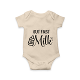 But First Milk Romper | Custom Baby Romper for Milk Lovers - IVORY - New Born (Chest 14")