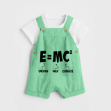 E=MC^2 Dungaree | Personalized Baby Dungaree for the Little Genius - GREEN - 0 - 5 Months Old (Chest 18")