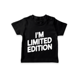 I'm Limited Edition TShirt | Custom Baby TShirt for Your Unique Little One - BLACK - 0-5 Months Old (Chest 17")