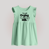 I'm Not Crying I'm Ordering Milk Baby Frock | Custom BabyFrock for Hungry Little Ones - MINT GREEN - 0 - 3 Months Old (Chest 17")
