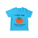 I Love You from My Head to My Toes TShirt | Personalized Baby TShirt for Your Little One - SKY BLUE - 0-5 Months Old (Chest 17")