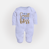 I May Be Small But I'm the Boss Sleep Suit | Personalized Baby Sleep Suit for Little Leaders - BABY BLUE - New Born (Chest 7.5")