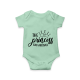 The Princess Has Arrived Romper | Custom Baby Romper for Your Little Princess - MINT GREEN - New Born (Chest 14")