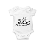 The Princess Has Arrived Romper | Custom Baby Romper for Your Little Princess - WHITE - New Born (Chest 14")