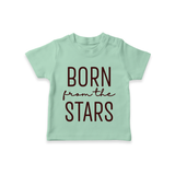Born From the Stars TShirt | Custom Baby TShirt for Your Little Miracle - MINT GREEN - 0-5 Months Old (Chest 17")
