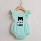 I'm Up All Night Romper Frock | Personalized Baby Romper Frock for Night Owls - MINT GREEN - 0 - 3 Months Old (Chest 19")