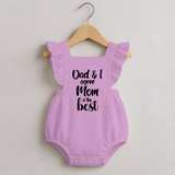 Dad & I Agree Mom Is the Best Romper Frock | Custom Baby Romper Frock for Dad's Favorite - BABY PINK - 0 - 3 Months Old (Chest 19")
