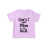 Dad & I Agree Mom Is the Best TShirt | Custom Baby TShirt for Dad's Favorite - LILAC - 0-5 Months Old (Chest 17")