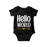 Hello World Romper | Custom Baby Romper for the Newborn - BLACK - New Born (Chest 14")