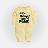 My Siblings Have Paws Sleep Suit | Custom Baby Sleep Suit for Animal-Loving Families - PASTEL YELLOW - New Born (Chest 7.5")