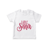 Little Sister T-shirt | Personalized T-shirt for Your Little Sister - WHITE - 0-5 Months Old (Chest 17")