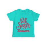 Big Sister T-shirt | Custom Baby T-shirt for Your Big Sister - TEAL - 0-5 Months Old (Chest 17")