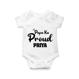 Paa Ka Proud Romper/onesie | Custom Baby Romper/onesie for the Proud DaddyÕs Little One - WHITE - New Born (Chest 14")