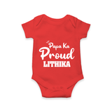 Paa Ka Proud Romper/onesie | Custom Baby Romper/onesie for the Proud DaddyÕs Little One - RED - New Born (Chest 14")