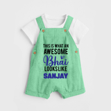 This is What an Awesome Bhai Looks Like Dungaree Set | Personalized Baby Dungaree Set for the Awesome Brother - GREEN - 0 - 5 Months Old (Chest 18")
