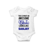 This is What an Awesome Bhai Looks Like Romper/onesie | Personalized Baby Romper/onesie for the Awesome Brother - WHITE - New Born (Chest 14")