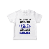 This is What an Awesome Bhai Looks Like T-shirt | Personalized Baby T-shirt for the Awesome Brother - WHITE - 0-5 Months Old (Chest 17")