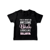 This is What an Awesome Behen Looks Like T-shirt | Custom Baby T-shirt for the Awesome Sister - BLACK - 0-5 Months Old (Chest 17")