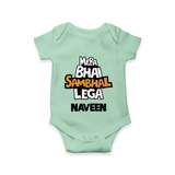 Mere Bhai Sambhal Lenga Romper/onesie | Personalized Baby Romper/onesie for the Protective Brother - MINT GREEN - New Born (Chest 14")