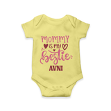 Mommy Is My Bestie Romper / Onesie | Personalized Baby Outfit for Mommy's Bestie - PASTEL YELLOW - New Born (Chest 14")