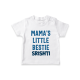 Mama's Little Bestie T-Shirt | Custom Baby T-Shirt for Mama's Little One - WHITE - 0-5 Months Old (Chest 17")