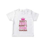 Daddy's Girl Mommy's World T-Shirt | Personalized Baby T-Shirt for Daddy's Girl - WHITE - 0-5 Months Old (Chest 17")