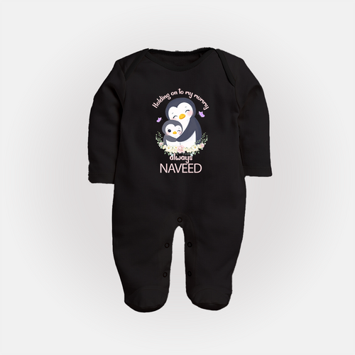 Holding On To My Mummy Always Sleep Suit / Full Sleeve Body Suit | Custom Baby Sleep Suit / Full Sleeve Body Suit for Mommy's Little One