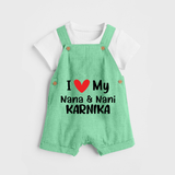 I Love My Nana And Nani Dungaree Set | Custom Baby Dungaree Set for Nana and Nani's Darling - GREEN - 0 - 5 Months Old (Chest 18")