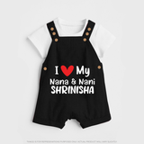 I Love My Nana And Nani Dungaree Set | Custom Baby Dungaree Set for Nana and Nani's Darling - BLACK - 0 - 5 Months Old (Chest 18")