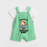 Dada Dadi Ka Shehzada Dungaree Set | Personalized Baby Dungaree Set for Dada and Dadi's Prince - GREEN - 0 - 5 Months Old (Chest 18")