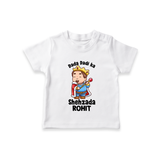Dada Dadi Ka Shehzada T-Shirt | Personalized Baby T-Shirt for Dada and Dadi's Prince - WHITE - 0-5 Months Old (Chest 17")