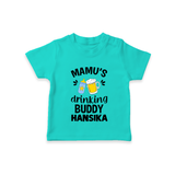 Mamu's Drinking Buddy T-Shirt | Personalized Baby T-Shirt for Mamu's Sidekick - TEAL - 0-5 Months Old (Chest 17")