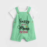 Sassy Like My Massi Dungaree Set | Personalized Baby Dungaree Set for Massi's Sassy Kid - GREEN - 0 - 5 Months Old (Chest 18")