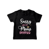 Sassy Like My Massi T-Shirt | Personalized Baby T-Shirt for Massi's Sassy Kid - BLACK - 0-5 Months Old (Chest 17")