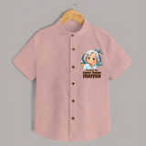 Dreamer Like Abdul Kalam Personalized Shirt - PEACH - 0 - 6 Months Old (Chest 23")